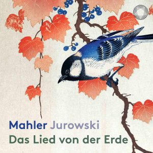 Platecover, Jurowski, Mahler, Das Lied von der Erde